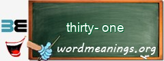 WordMeaning blackboard for thirty-one